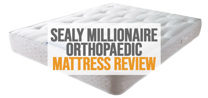 sealy millionaire ortho mattress review